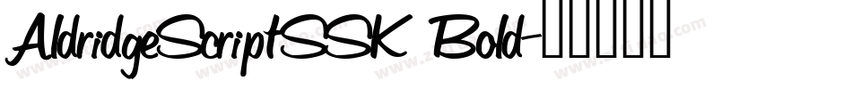 AldridgeScriptSSK Bold字体转换